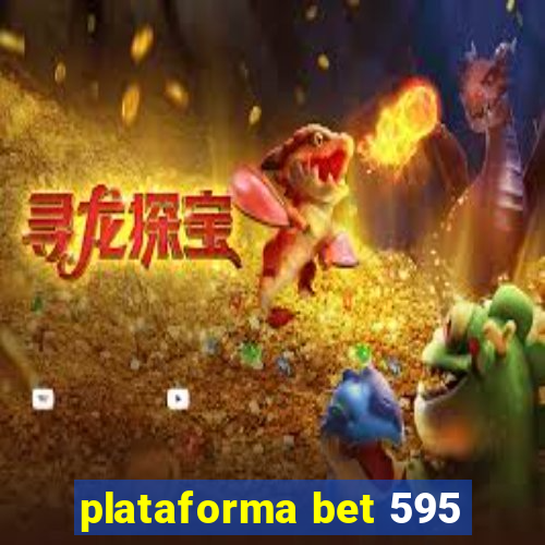 plataforma bet 595